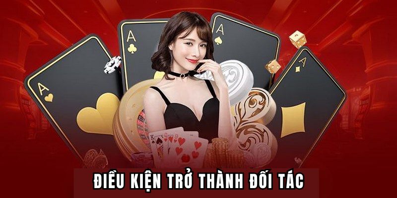 Điều kiện trở thành đối tác