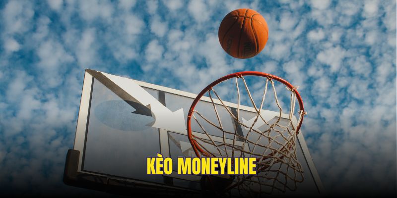 Kèo Moneyline yêu cầu dự đoán đội thắng thua